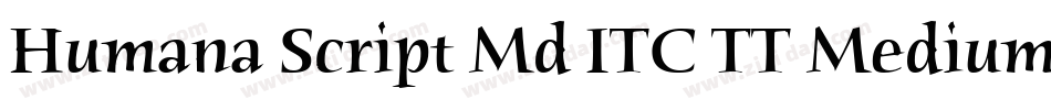 Humana Script Md ITC TT Medium字体转换